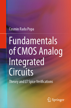 Hardcover Fundamentals of CMOS Analog Integrated Circuits: Theory and LT Spice Verifications Book