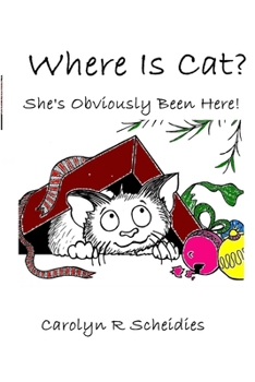 Paperback WHERE IS CAT? She's Obviously Been Here! Book
