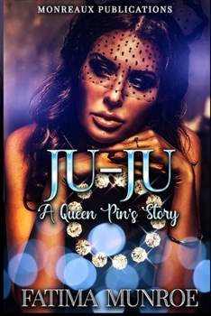 Paperback Ju-Ju: A Queen Pin's Story: Book 1 Book