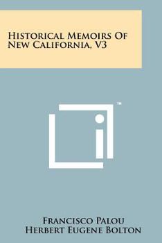 Paperback Historical Memoirs of New California, V3 Book