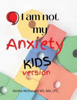 Paperback Pause, I am not my anxiety KIDS Book