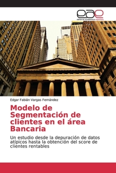 Paperback Modelo de Segmentación de clientes en el área Bancaria [Spanish] Book