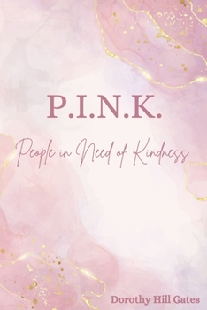 Paperback P.I.N.K: People In Need of Kindness Book