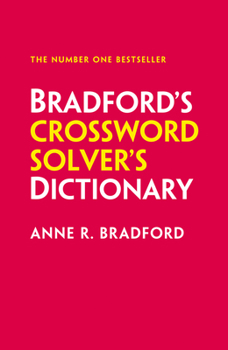 Hardcover Bradford's Crossword Solver's Dictionary: More Than 250,000 Solutions for Cryptic and Quick Puzzles Book