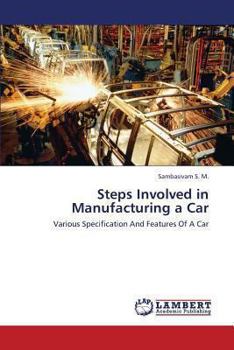 Paperback Steps Involved in Manufacturing a Car Book