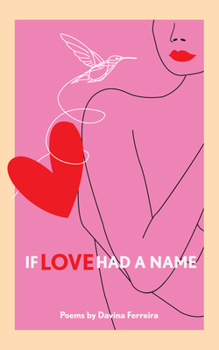 Paperback If Love Had A Name Book