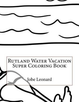 Paperback Rutland Water Vacation Super Coloring Book