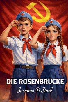 Die Rosenbrücke (German Edition)