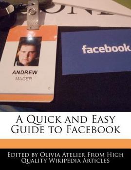 A Quick and Easy Guide to Facebook