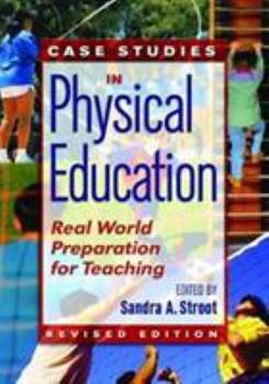 Hardcover Case Studies in Physical Education: Real World Preparation for Teaching Book
