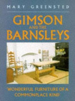 Paperback Gimson and the Barnsleys: "Wonderful Furniture of a Commonplace Kind" Book
