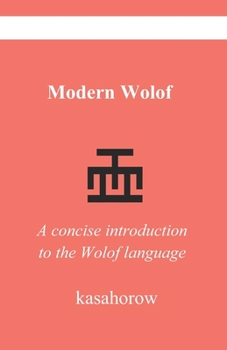 Paperback Modern Wolof: A concise introduction to the Wolof language Book
