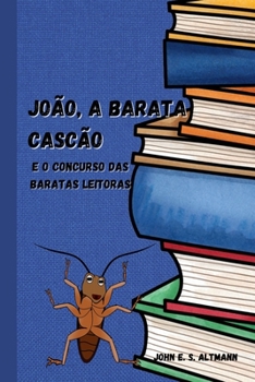Paperback João, A Barata Cascão: E o concurso das baratas leitoras [Portuguese] Book