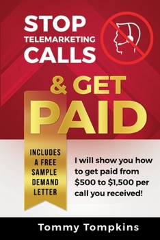 Paperback Stop Telemarketing Calls & Get Paid Book