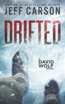 Drifted - Book #12 of the David Wolf