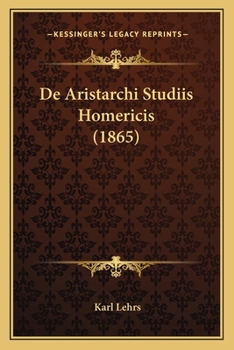 Paperback De Aristarchi Studiis Homericis (1865) [Latin] Book