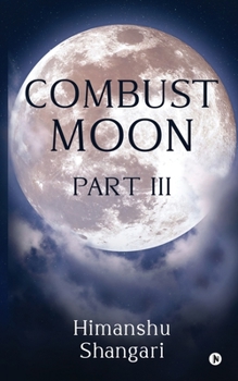 Paperback Combust Moon Part III Book