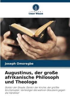Paperback Augustinus, der große afrikanische Philosoph und Theologe [German] Book