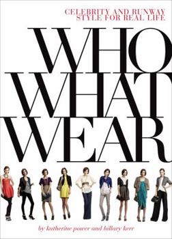 Paperback Who What Wear: Celebrity and Runway Style for Real Life Book