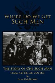 Paperback Where Do We Get Such Men: The Story of One Such Man Book