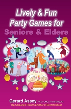 Paperback Lively & Fun Party Games for Seniors & Elders Book