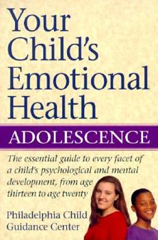 Paperback Your Child's Emotional Health-Adolescence Book
