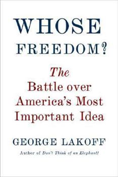 Hardcover Whose Freedom?: The Battle Over America's Most Important Idea Book