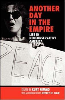 Paperback Another Day in the Empire: Life in Neoconservative America Book