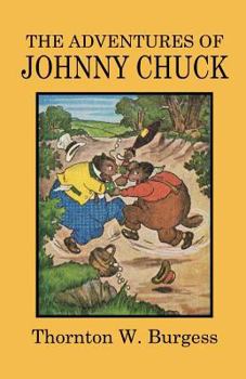 Paperback The Adventures of Johnny Chuck Book
