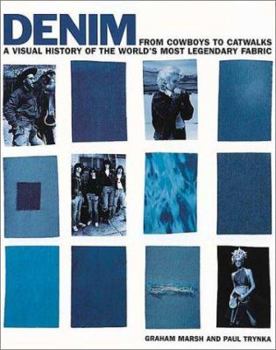 Paperback Denim: From Cowboys to Catwalks a Visual History of the World's Most Legendary Fabric Book