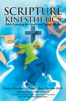 Paperback Scripture Kinesthetics: Bible Learning for Youth and Young Adults Book