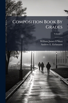 Paperback Composition Book by Grades, Volume 2... Book