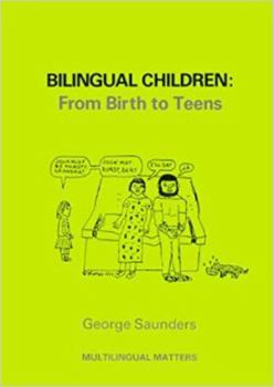 Paperback Bilingual Children: From Birth to Teens Book