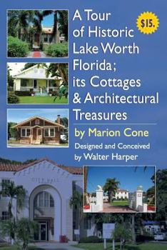 Paperback A Tour of Lake Worth Florida its Cottages & Architectural Treasures Book