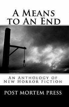 Paperback A Means to an End: An Anthology of New Fiction Book