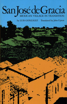 Paperback San José de Gracia: Mexican Village in Transition Book