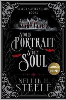 Paperback Stolen Portrait Stolen Soul Large Print: A Shadow Slayers Story Book