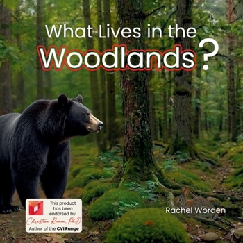 What Lives in the Woodlands (Habitats)