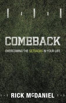 Paperback Comeback: Overcoming the Setbacks in Your Life Book