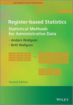 Hardcover Register-Based Statistics: Statistical Methods for Administrative Data Book