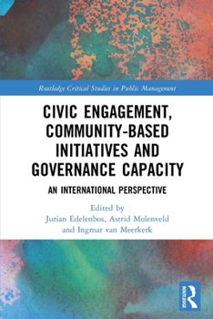 Paperback Civic Engagement, Community-Based Initiatives and Governance Capacity: An International Perspective Book