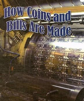 Library Binding How Coins and Bills Are Made Book