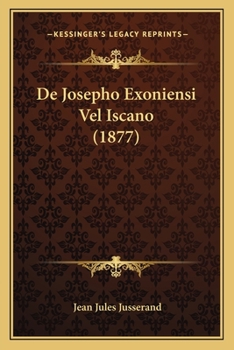 Paperback De Josepho Exoniensi Vel Iscano (1877) [Latin] Book