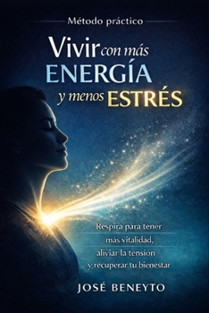 Paperback Vive con más energía y menos estrés: Usa el Poder de tu Respiración [Spanish] Book