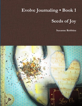 Paperback Evolve Journaling Book 1, Seeds of Joy Book