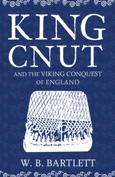 Paperback King Cnut and the Viking Conquest of England 1016 Book