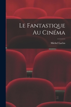 Paperback Le fantastique au cinéma [French] Book