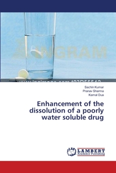 Paperback Enhancement of the dissolution of a poorly water soluble drug Book