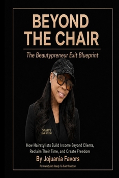Paperback Beyond The Chair: The Beautypreneur Exit Blueprint Book