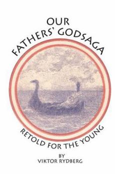 Hardcover Our Fathers' Godsaga: Retold for the Young Book